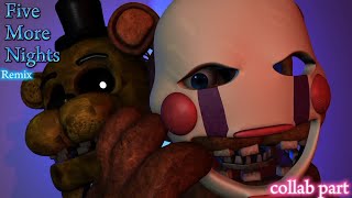 [FNAF/P3D] Five More Nights Remix collab part for @FreddyFazFilms