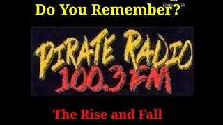 Do You Remember Pirate Radio 100.3FM?