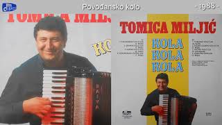 Tomica Miljic - Povodjansko kolo - (Audio 1988)