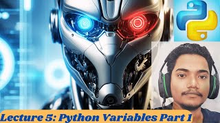 Python Tutorial 5 : Python Variables Part 1 in Hindi