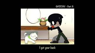 [8] I got your back  | GH'STORY | #animation #anime