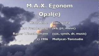 M.A.X. Egonom - Opal(e)