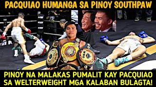 Pinoy Na Malakas Pumalit Kay Pacquiao Sa Welterweight  Mga Kalaban Bulagta