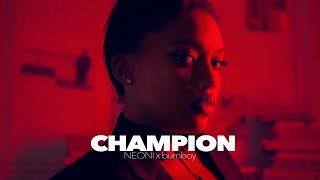 Neoni x burnboy - Champion ( Lyric )