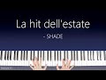 (PIANO) SHADE - La Hit dell'Estate | Belmont Piano Italia