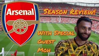 Arsenal Season Review! With Special Guest Moh