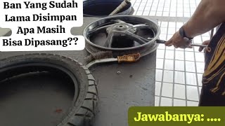 Jokes Konsumen Yang Memaksa Ban Yang Sudah lama Disimpan Ingin Dipasang Kembali Bisa Ataw Tidak Ya??