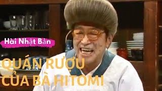 Hài - Quán rượu của bà HITOMI