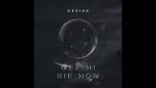 17.Desiak.17 - Weź mi nie mów (Prod. OgVaCiS) ❌