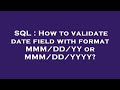 SQL : How to validate date field with format MMM/DD/YY or MMM/DD/YYYY?