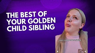 Your Golden Child Sibling Compilation