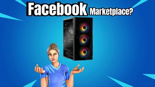 Buying A Gaming Pc off Of Facebook Marketplace ! (IT WORKED)