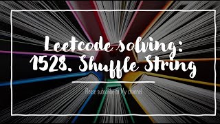Leetcode solving: 1528. Shuffle String