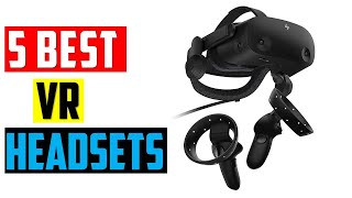 ✅Best VR Headsets 2022-2023 | Top 5 Best VR Headsets of 2022 | Top Rated VR Headset Buying Guide