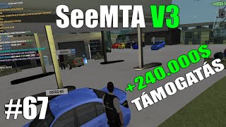 SeeMTA V3 #67 |🤑TÁMOGATÁSOK,KERESKEDÉS,AUTÓK,PÉNZ🤑!!!