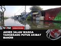 Banjir di Tangerang Memutus Akses Jalan Warga | Kabar Petang tvOne