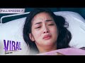 [ENG SUBS] Full Episode 7 | Viral Scandal