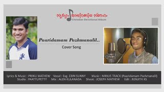 Paaridamam Pazhmanalil Cover song by Evg. Ebin  Sunny | Prinu Mathew