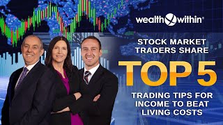 Stock Market Traders Share Top 5 Trading Tips for Income To Beat Living Costs