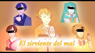 El sirviente del mal - saga del mal - (Evillious chronicles)