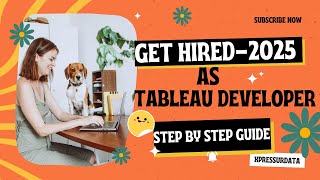 How to Get a Job as a Tableau Developer in 2025 | Step-by-Step Guide!