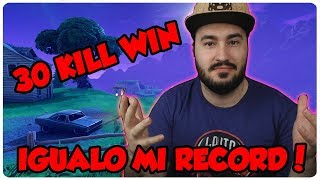 💀 ¡IGUALO MI RECORD, 30 KILL WIN! 💀 ~ FORTNITE