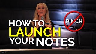 How to Launch Your Notes and Not Pinch! | Vocal Workshop