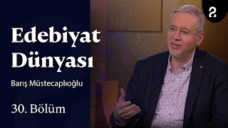 Edebiyat Dünyası | Barış Müstecaplıoğlu | 30 Bölüm @trt2