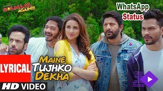 Maine Tujhko Deikha | Golmaal Again | Ajay Devgan | WhatsApp Status HD Video Song 2017 | Top Series