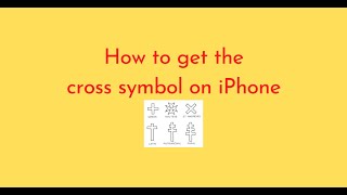 How to get the cross symbol on iPhone