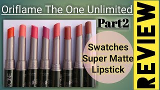 Oriflame The ONE Unlimited Super Matte Part2(swatches \u0026 Review)...Perennial pink \u0026 Eternal flame