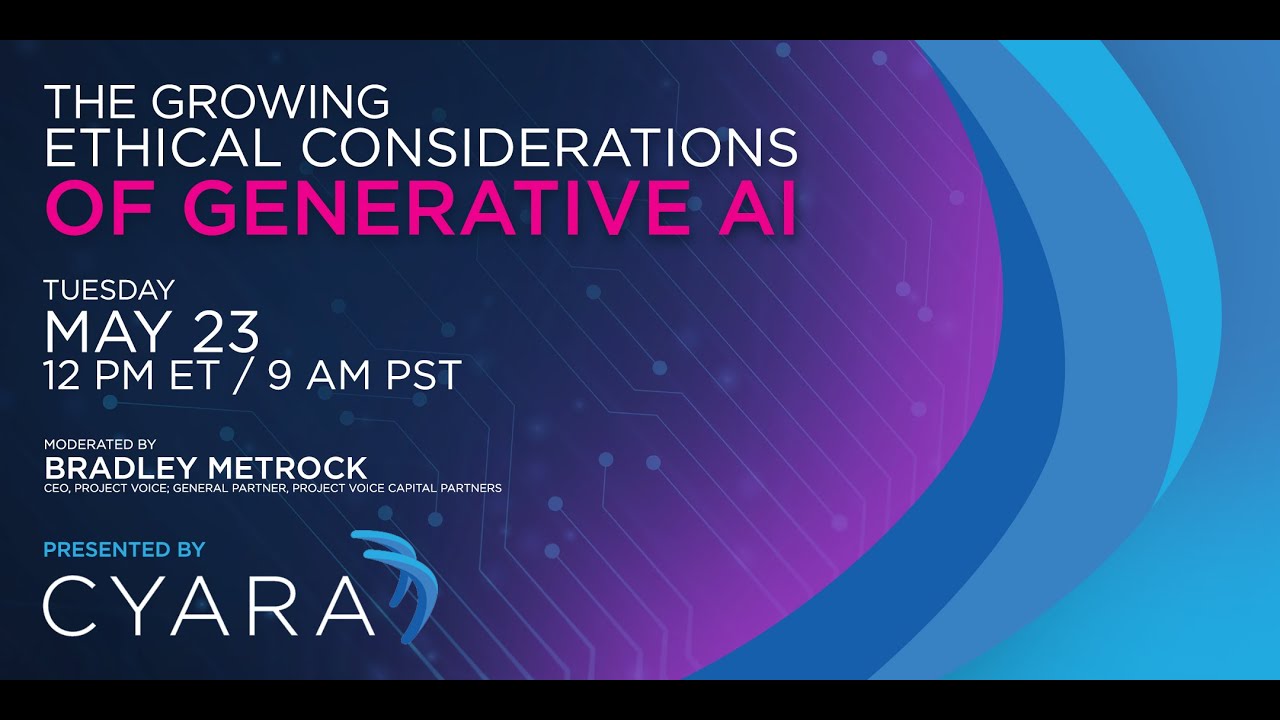 The Growing Ethical Considerations Of Generative AI (featuring Guests ...