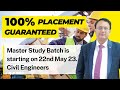 100% Placement Guaranteed, Master Study Batch is starting on 22nd May 23. Civil Engineers Enroll Now