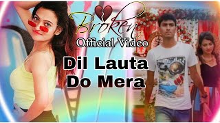 Dil Lauta Do Mera Song || Heart touching Love Story Video || Jubin Nautiyal , Payal Dev ,Bhushan K