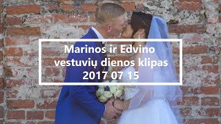 Marinos ir Edvino Vestuvių Dienos Klipas 2017-07-15