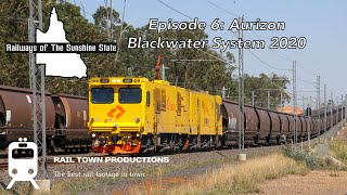 Railways Of The Sunshine State (Ep. 6): Aurizon Blackwater System 2020