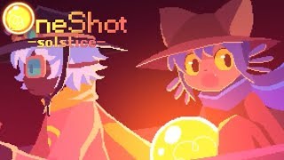 【実況】太陽が失われた世界に、光を灯す。『OneShot』　#15【隠れた名作】