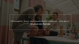 Philosophie, Kunst und Gesellschaft studieren – und dann? Absolvent:innen im Porträt