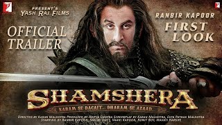 Shamshera | Official concept Trailer | Star Cast Fees | Ranbir Kapoor | Sanjay Dutt | Huge Fees |