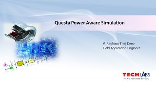 Questa - Power Aware Simulation By: V Raghava Thej Deep