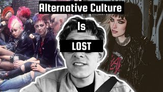 Modern Alternative Culture Has Lost The Plot