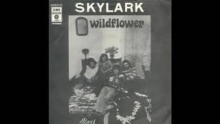 Skylark - Wildflower -  1972 - High Quality Music