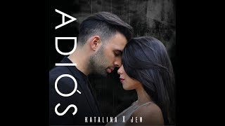 Katalina, Jen - ADIÓS 💔 (Video Oficial)