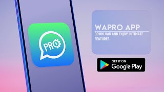 WAPro App - Status Saver, Full DP, Hide Online Last seen, Read Deleted Messages of WhatsApp & more