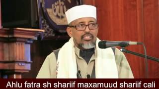 muxaadaro ahlu fatra sh shariif maxamuud shariif cali