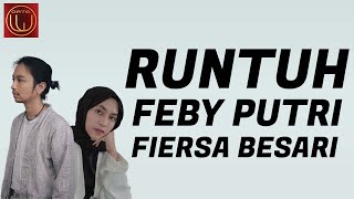 Runtuh - Feby Putri Feat Fiersa Besari (Lirik Lagu Runtuh)