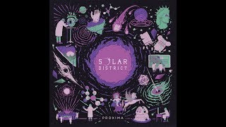 Solar District / Proxima (full EP) 2017