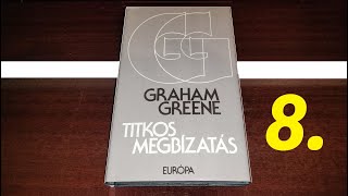 Graham Greene: Titkos megbízatás 8. - Az \