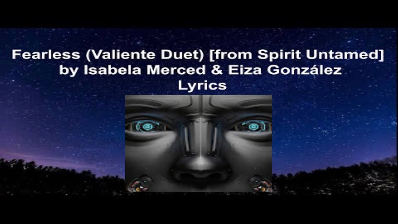 Fearless By Isabela Merced And Eiza González (From Spirit Untamed ...