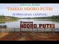 #Taman Wisata Ndoro Putri, #Pringsewu Lampung